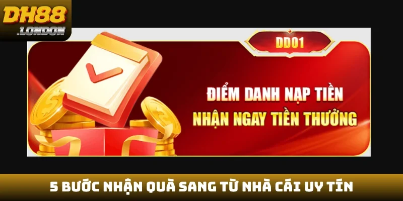 5 bước nhận quà sang từ nhà cái uy tín