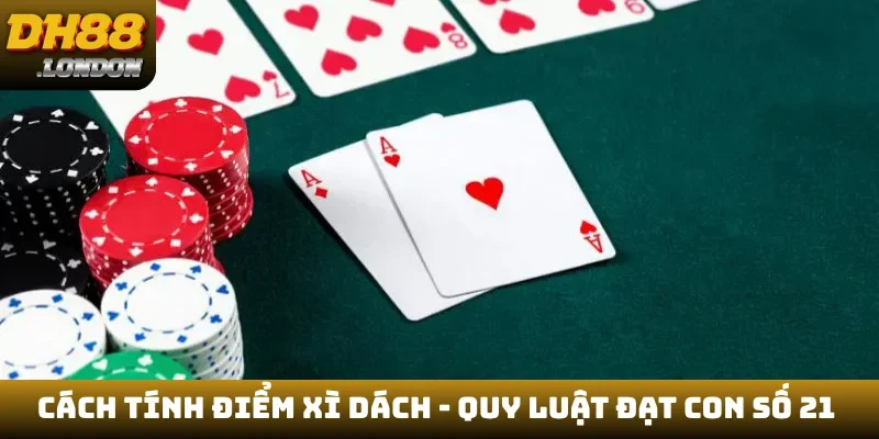 Cách tính điểm xì dách
