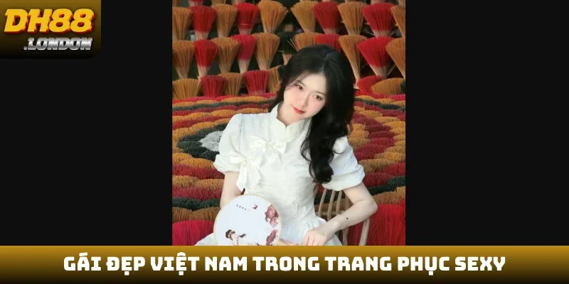 Gái đẹp Việt Nam trong trang phục sexy